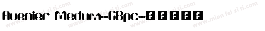 Avenier Medum-GBpc字体转换